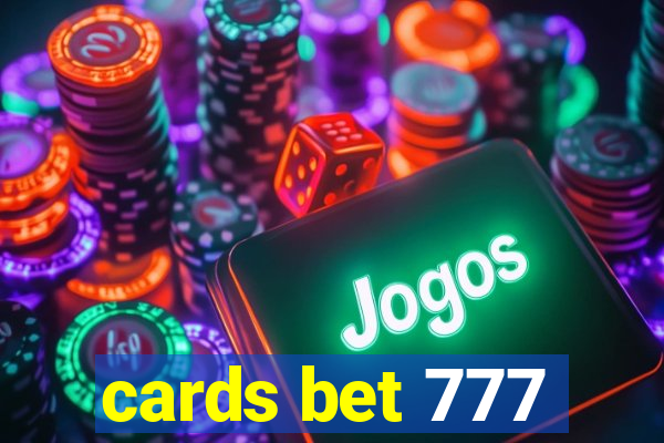 cards bet 777